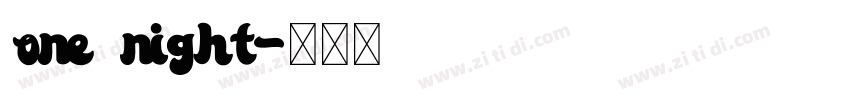 one night字体转换